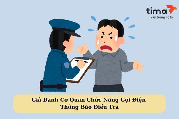 Giả danh cơ quan chức năng gọi điện thông báo điều tra 